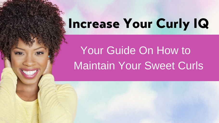 Increase Your Curly IQ